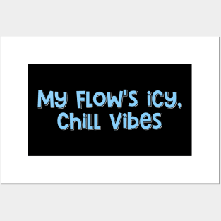 Icy Flow Posters and Art